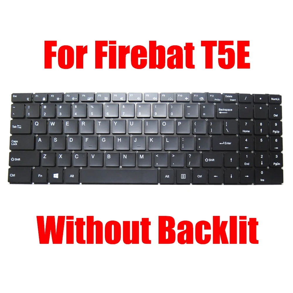 

Replacement Laptop Keyboard For Firebat T5E English US Black Without Backlit New