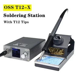 OSS T12-X Soldering Station Electronic Welding Iron LED Digital Display BGA Rework Station with Soldering Tips Welding Tools