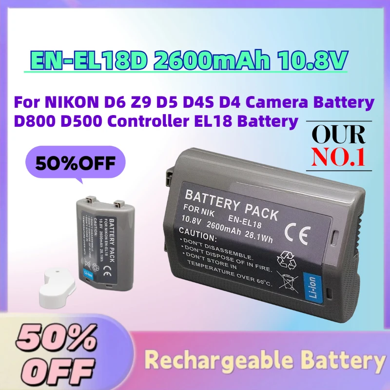 

High Capacity EN-EL18D 2600mAh 10.8V Digital Battery for NIKON D6 Z9 D5 D4S D4 Camera Battery D800 D500 Controller EL18 Battery