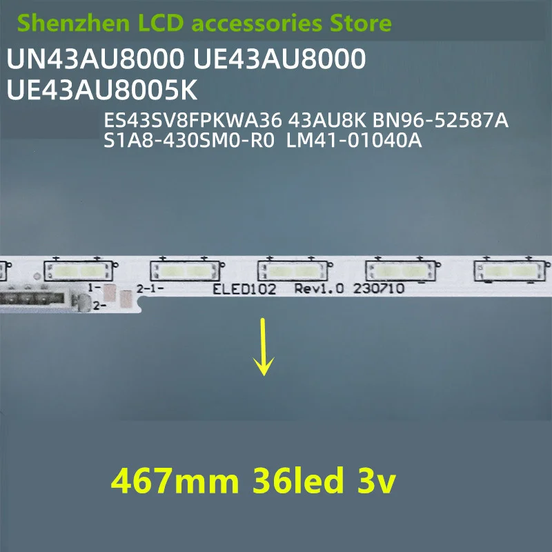 

LED backlight for S1A8-430SM0-R0 ES43SV8FPKWA36 43AU8K BN96-52587A light bar 100% new