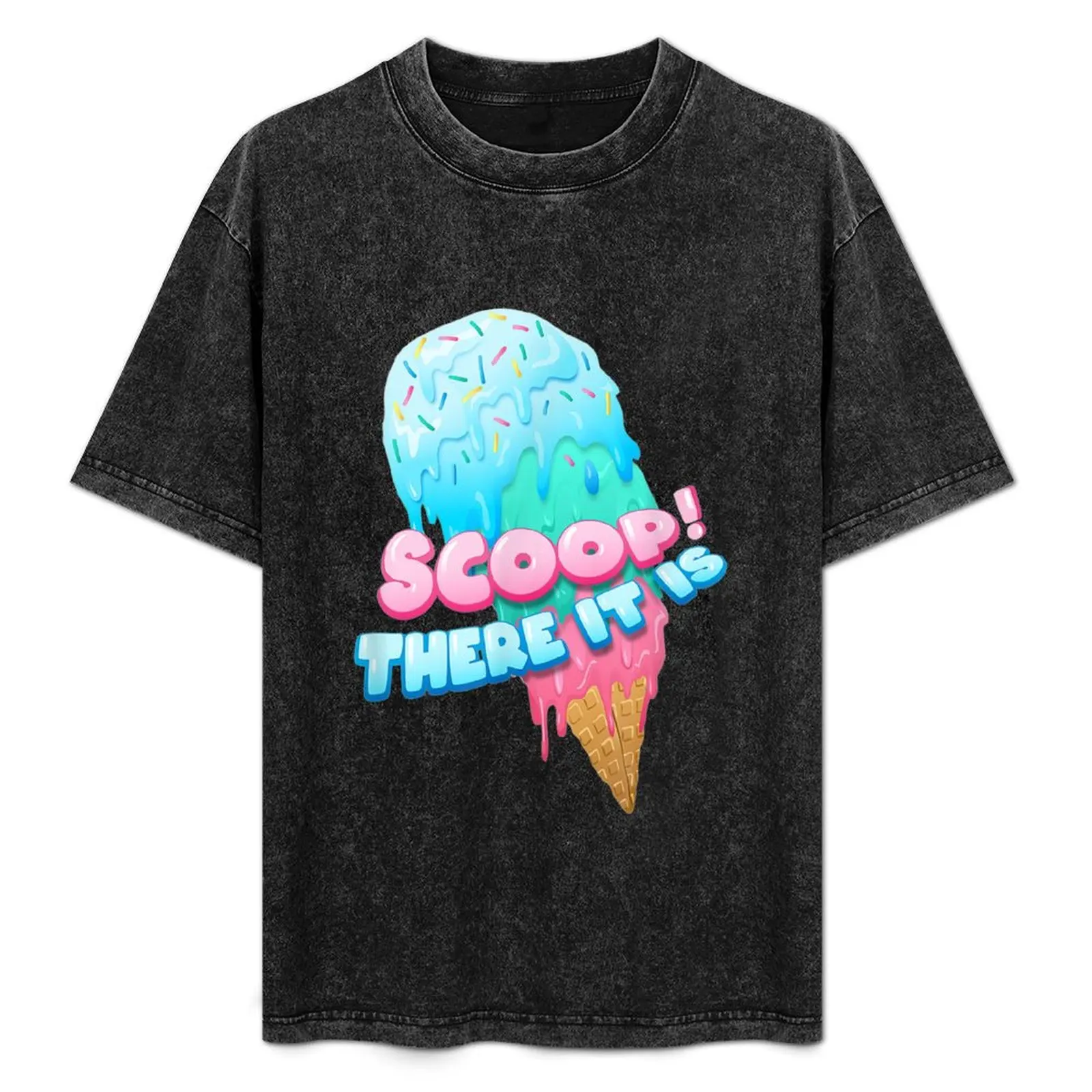 

Scoop There It is Ice Cream Dessert Loving Sweet Tooth T-Shirt Work Outdoor T-Shirt for Men