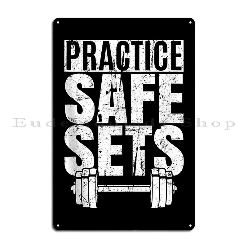 Funny Pracice Safe Ses Weigh Lifing Metal Sign Retro Kitchen Classic Wall Decor Customized Tin Sign Poster