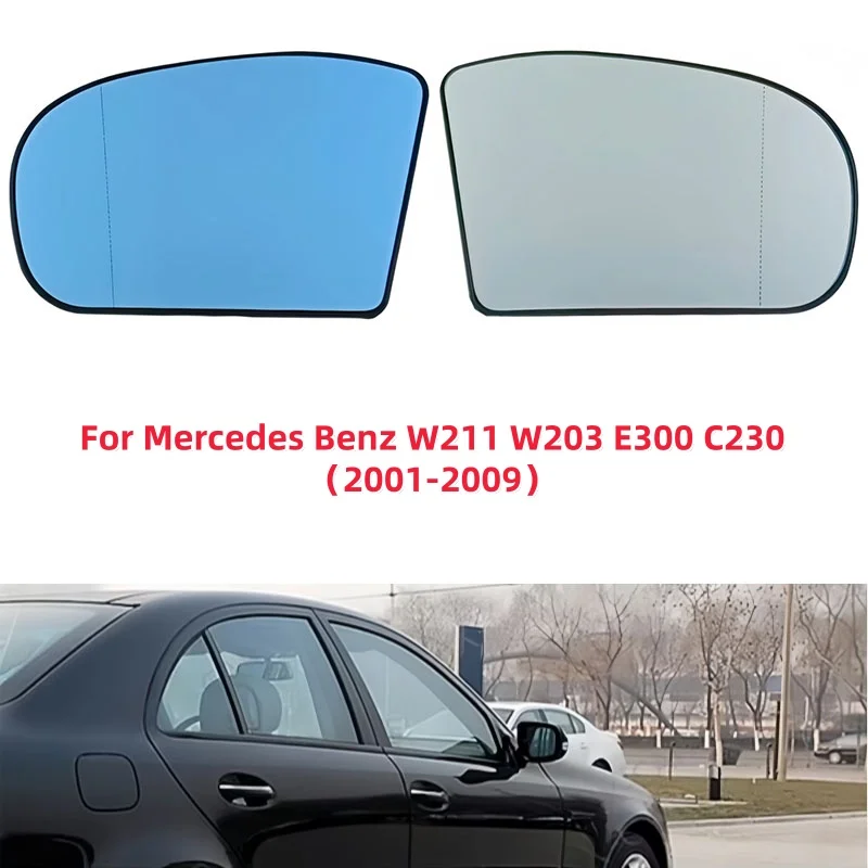 For Mercedes Benz W211 W203 E300 C230（2001-2009）Car Rearview white/blue Heated Clear Side Mirror Glass Lens Wide Angle