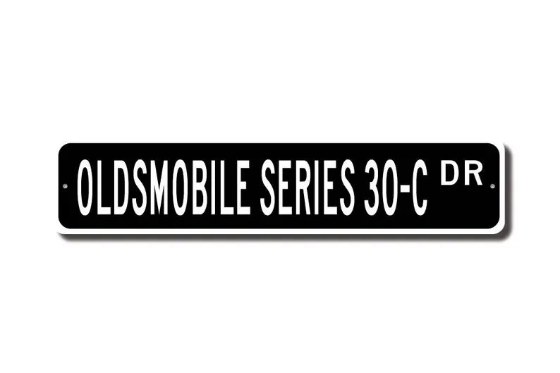 Series 30-C, Oldsmobile Series 30-C, Oldsmobile Series 30-C sign, vintage car lover, Olds owner gift, Custom Street Sign, Qualit