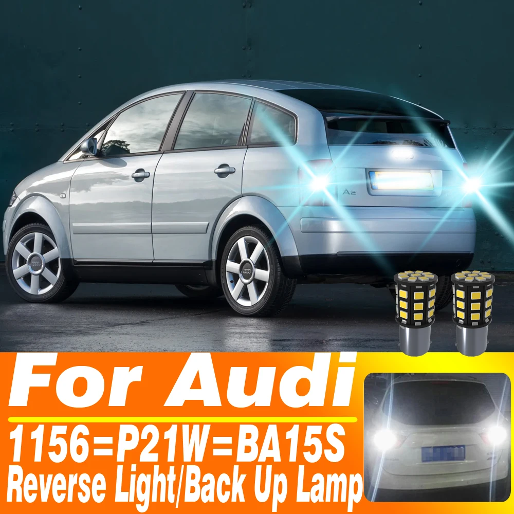 

2 шт. светодиодные лампы для Audi A2 A3 8L A4 B5 B6 A6 C5 A8 D2 4D TT 8N Резервная лампа заднего хода P21W 7506 BA15S 1156 R5W Canbus без ошибок