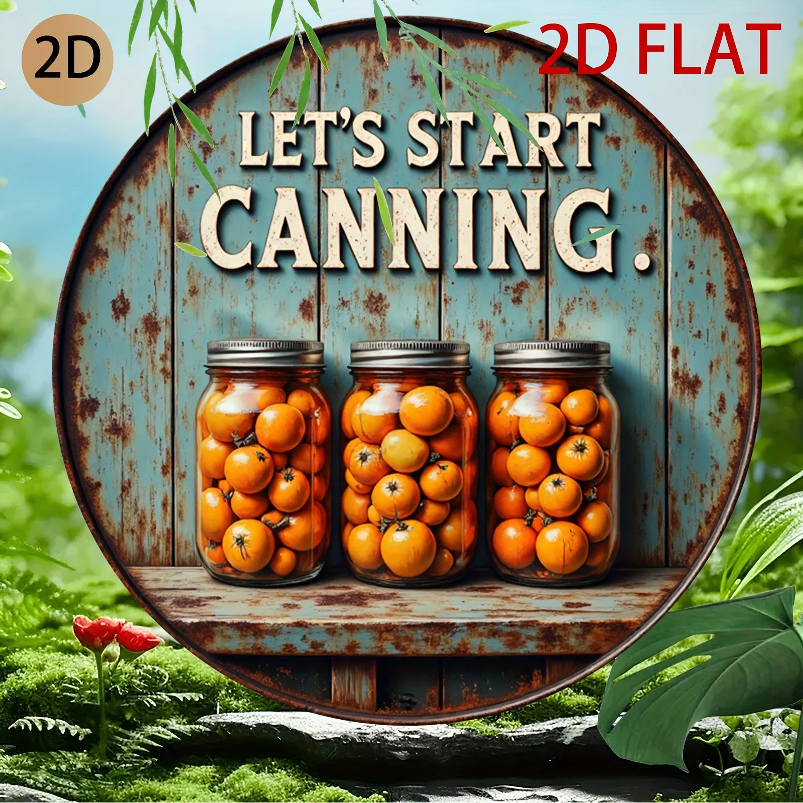 Rustic circular canning themed metal sign country kitchen art jars of tomatoes design for home or pantry,2D Flat,Perfect