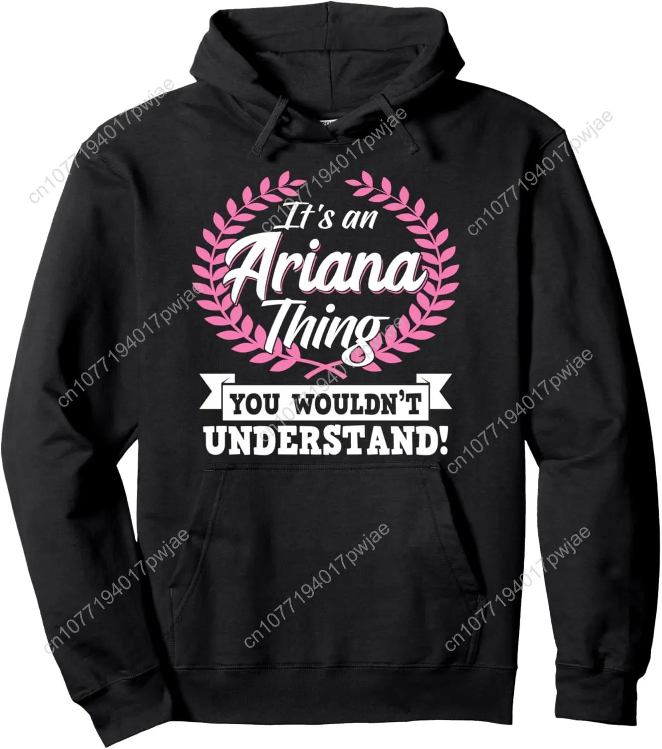 C'est une chose d'Ariana que vous ne comprendriez pas le nom Pull à capuche