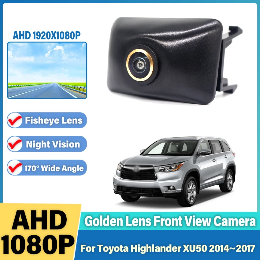 

Car Front Camera For Toyota Highlander XU50 2014 2015 2016 2017 CCD Night Vision Golden Fisheye Lens Auto Forward Camera