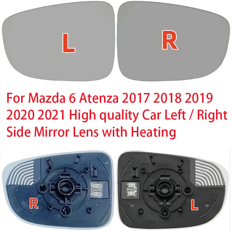 

Car Mirrors For Mazda 6 Atenza 2017 2018 2019 2020 2021 High quality Car Left / Right Side Mirror Lens with Heating