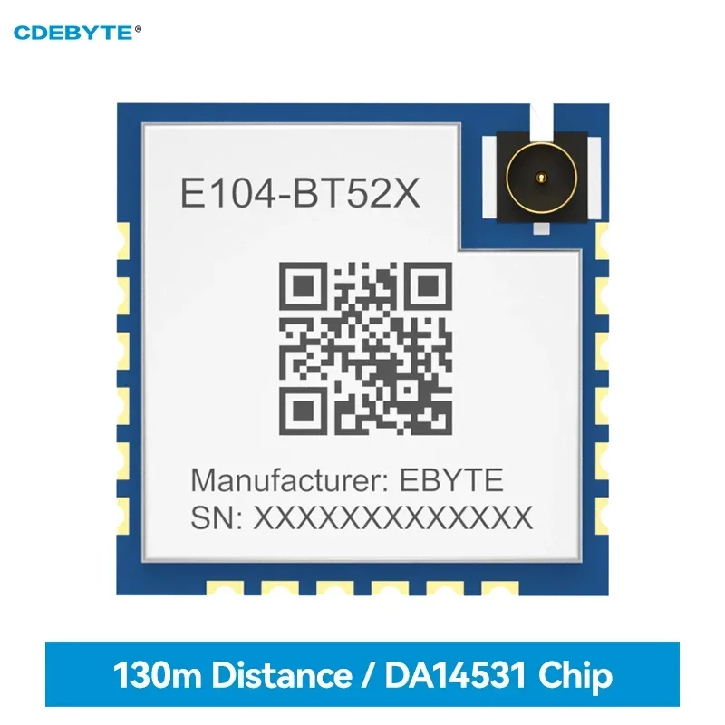 

DA14531 BLE5.0 Bluetooth to Serial Port Module CDEBYTE E104-BT52X Low Power Consumption IPEX 3th SMD Wireless Module Small Size