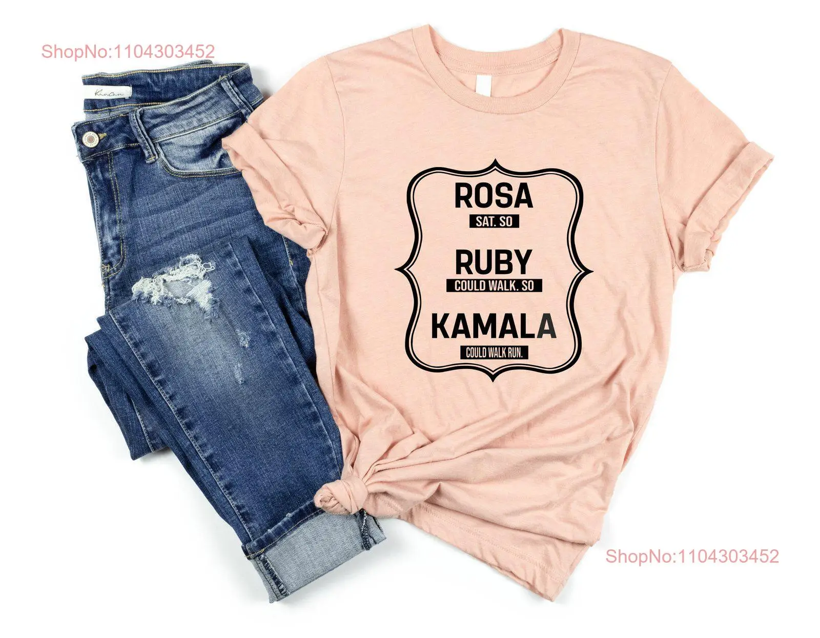 Madam Presidential Election 2024 T Shirt Rosa Sat So Ruby Could Walk Kamala Run Harris Support long or short sleeves