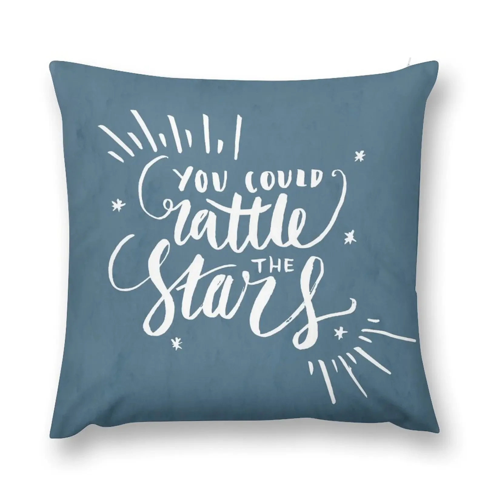 

You Could Rattle The Stars Throw Pillow Cushions For Sofa Custom Cushion pillow