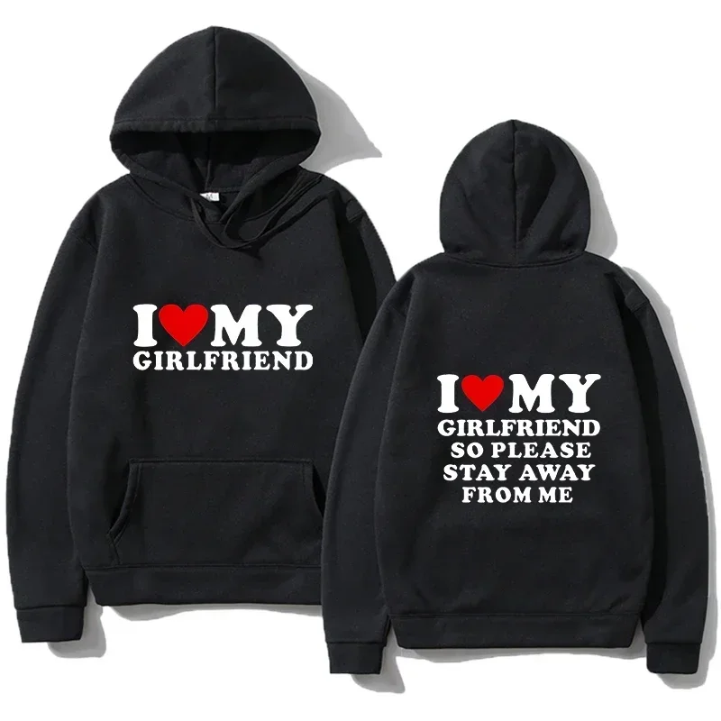 

I Love My Girlfriend Printed Hoodie Fashion Sports Shirt Harajuku Casual Long sleeves Top Loose and breathable outdoors overcoat