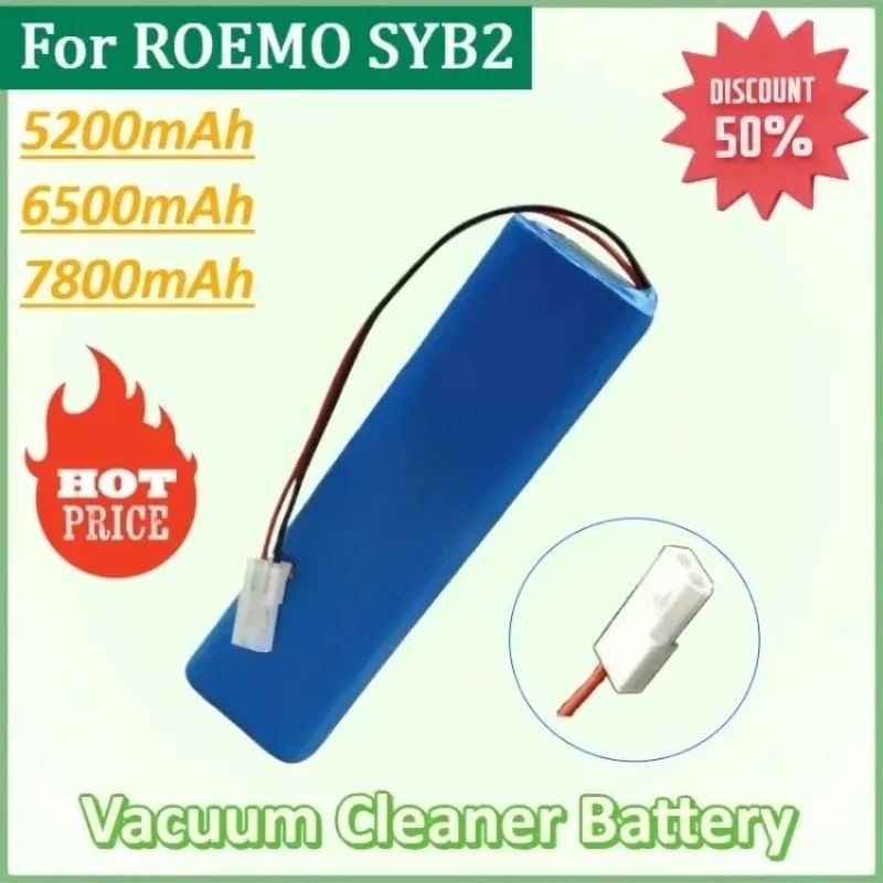

New High Qualty 4S2P Lithium Battery 7800mAh for ROEMO SYB2 Robot Vacuum Cleaner Replace The Sweeper High Capacity Power Battery