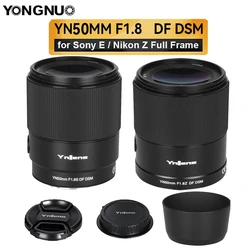 YONGNUO YN50mm F1.8S F1.8Z DF DSM AF MF 50mm F1.8 Full Frame Camera Standard Prime Lens for Sony A7 A7S A7R Nikon Z5 Z6 Z7 Z50