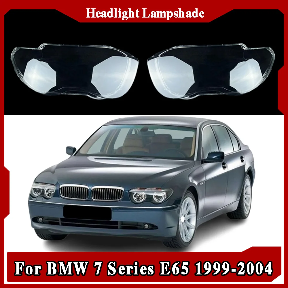 

Headlight For BMW 7 Series E65 1999 2000 2001 2002 2003 2004 Housing Shell Lamp Shade Lens Transparent Headlamp Cover Plexiglass