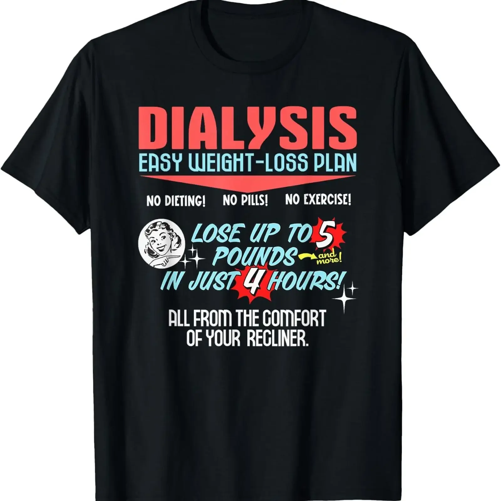 Dialysis Easy Weight Loss Plan T Shirt a Funny vintage Washed Versatile graphic Slightly fashion designer clothes Comfortable