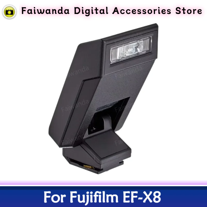 

Original Fuji EF-X8 Top Flash Lamp For Fujifilm X-T1 X-T2 X-T3 X-T4 X-H1 X-H2S XT1 XT2 XT3 XT4 XH1 XH2S XE3 X-PRO3 X-PRO2 Camera