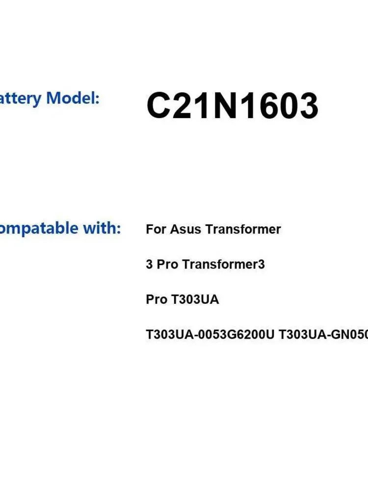 

Laptop Battery C21N1603 7400Mah For Asus Transformer 3 Pro T303UA T303UA-0053G6200U T303UA-GN050T