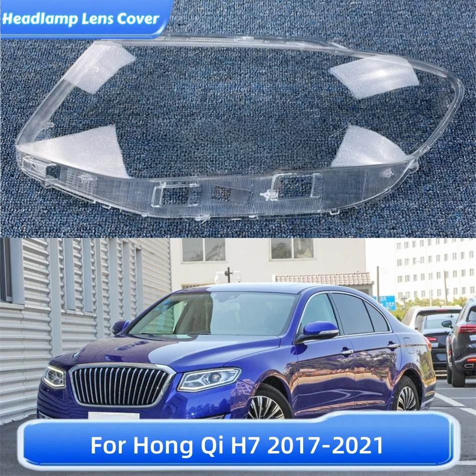 

For Hong Qi H7 2017 2018 2019 2020 2021 Car Products Lampshade Cover Headlamp Car Front Headlight Lens Cover Lights Shell