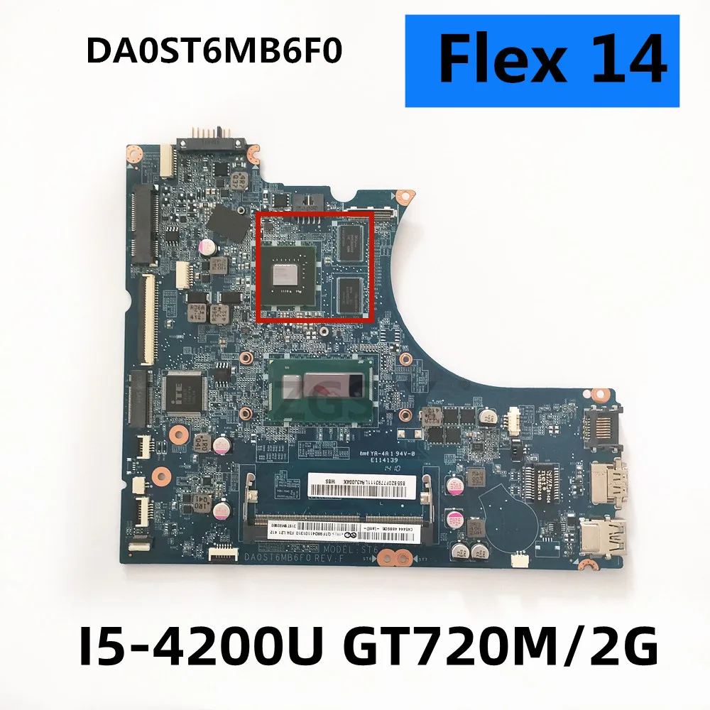 FOR  Lenovo IdeaPad Flex 14  Laptop DA0ST6MB6F0 DA0ST6MB6E0 Motherboard,CPU  I5-4200U, GPU GT720M/2G DDR3L 100% Fully Tested