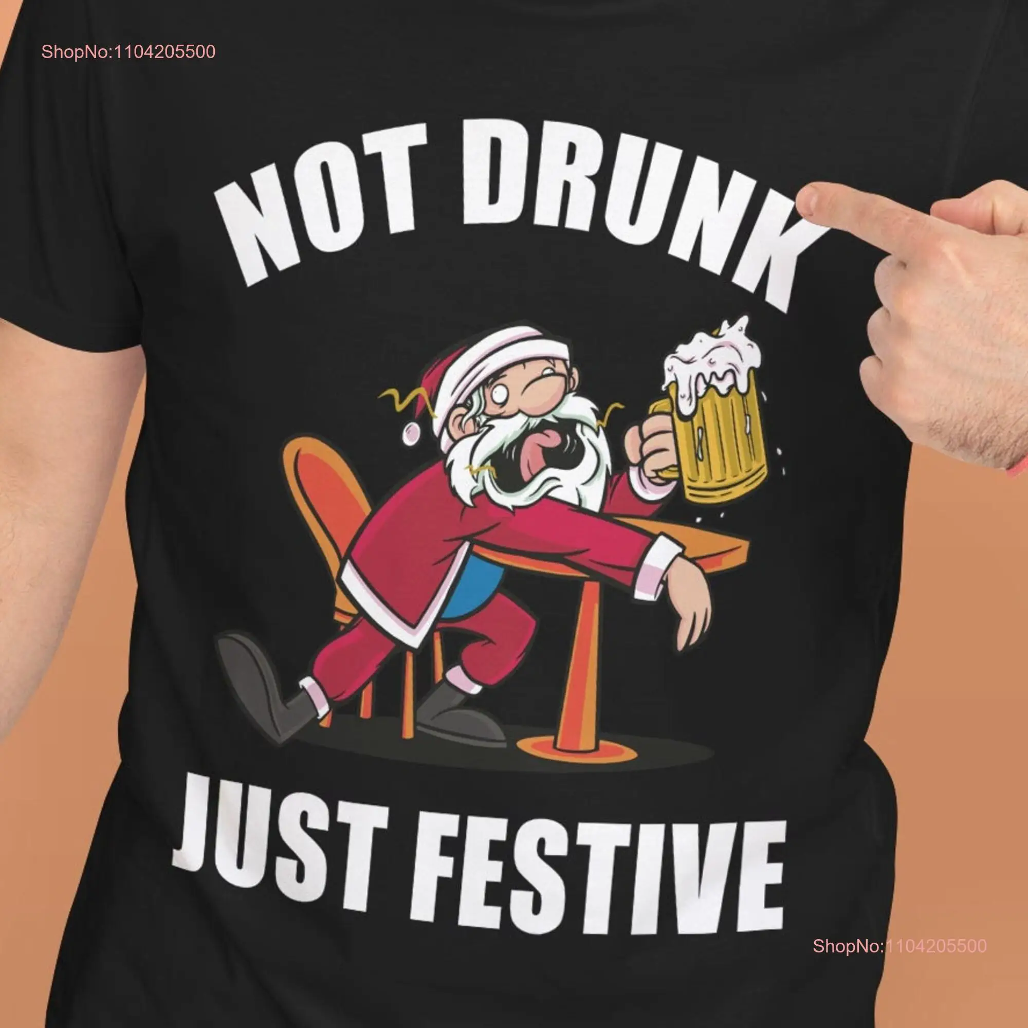 Funny Christmas Drinking T Shirt Not Drunk Just Festive For Him long or short sleeves