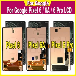 Pantalla LCD Super AMOLED 100% probada para Google Pixel 6 Pixel 6A, digitalizador táctil para Google Pixel 6 Pro 6Pro LTPO