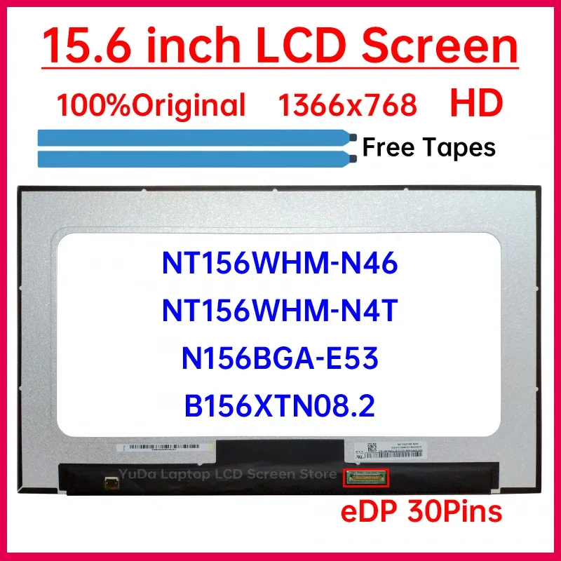 

15.6" Laptop LCD Screen NT156WHM-N46 NT156WHM-N4T N156BGA-E53 B156XTN08.2 For Dell Latitude 3520 Display Matrix Panel eDP 30 Pin