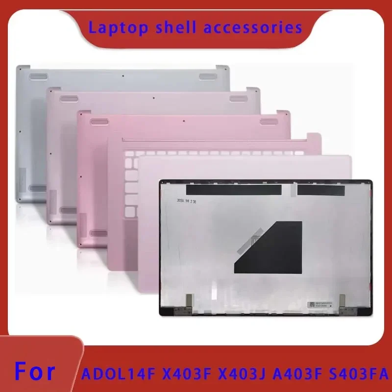 Suitable for  A-Bean 14 ADOL14F X403F X403J A403F S403F laptop LCD back cover, front panel, palm rest bottom cover, ABCD Cover