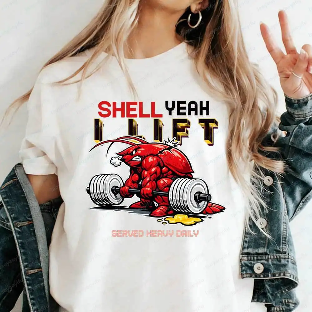 Shell Yeah I Lift Lobster Gym T-Shirt Funny Weightlifting Lobster Graphic for Men Women Casual Short Sleeve Workout Fitness Tops