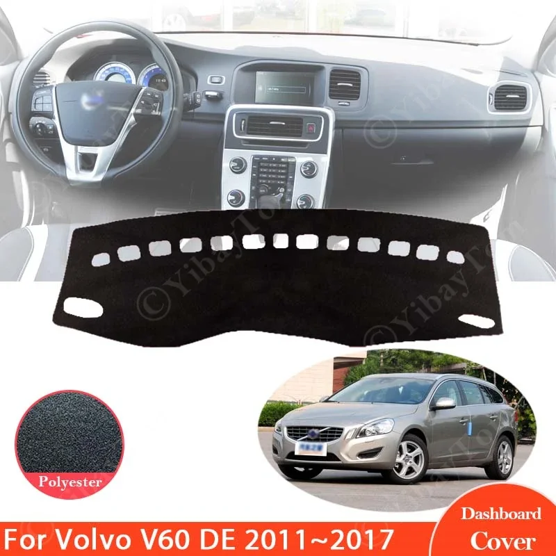 

Dashboard Cover Board Mat Carpet Pad Protection Shade Cape Anti-dirty Anti-sun for Volvo V60 DE 2011 - 2017 Car Accessorie 2012