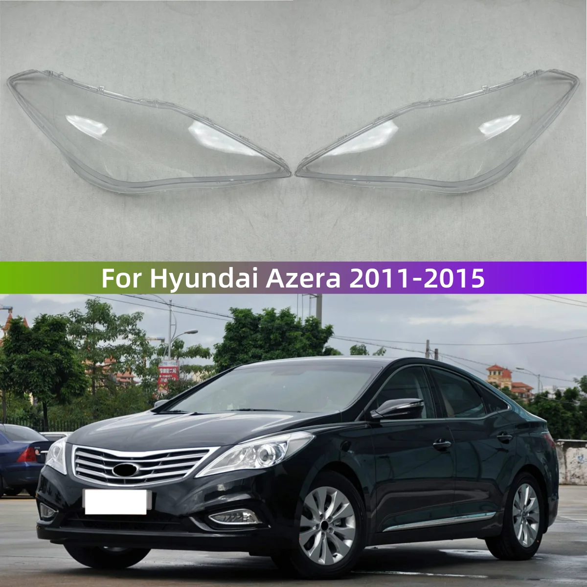

For Hyundai Azera 2011 2012 2013 2014 2015 Accessory Cars Front Lamp Glass It has good transparency and light transmission