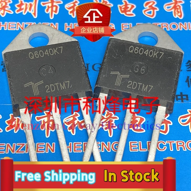 

10PCS-30PCS Q6040K7 TO-218 600V 40A In Stock Fast Shipping