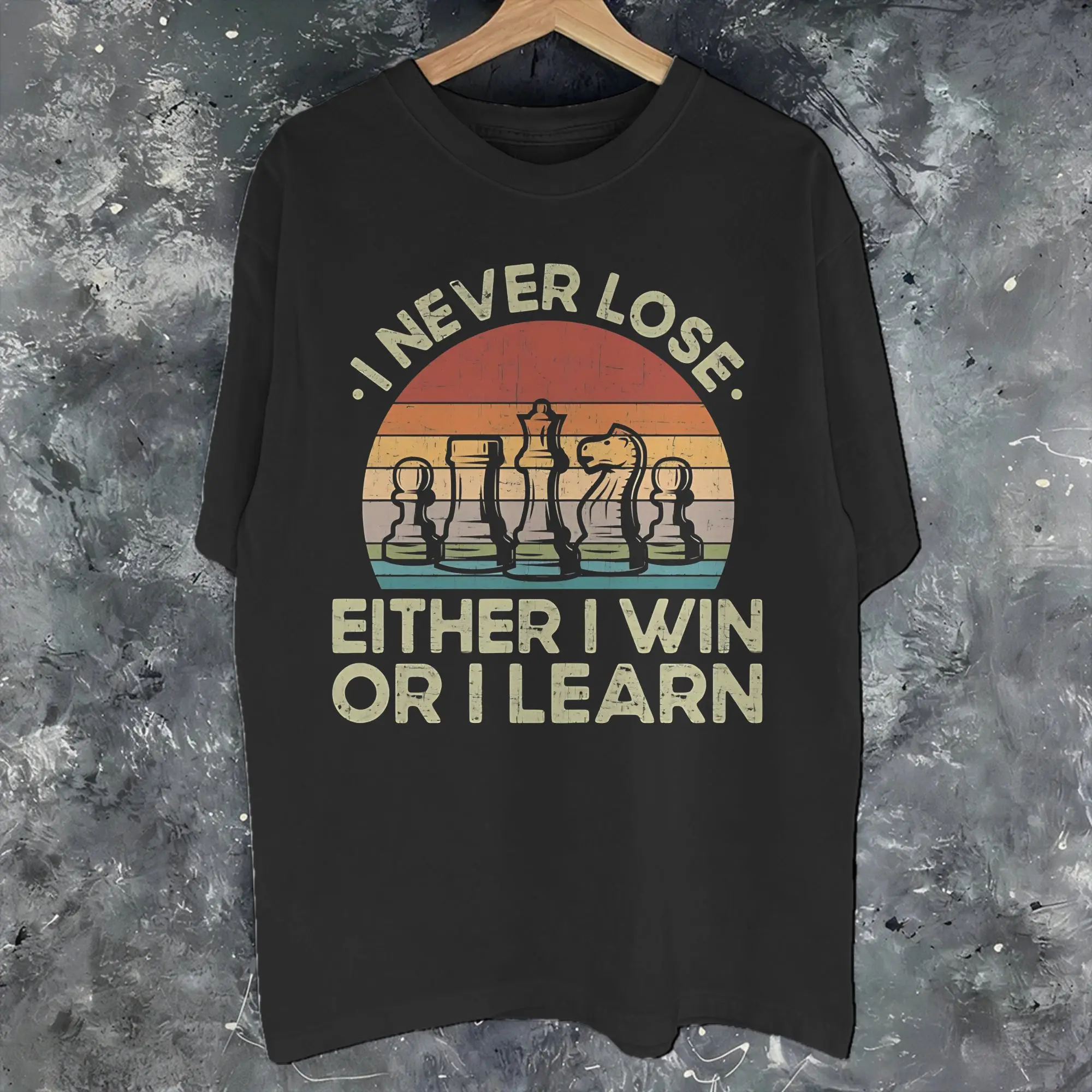 Men Women I Never Lose Either I Win Or I Learn T Shirt Cotton Graphic T-Shirt Chess Lovers Top Clothing