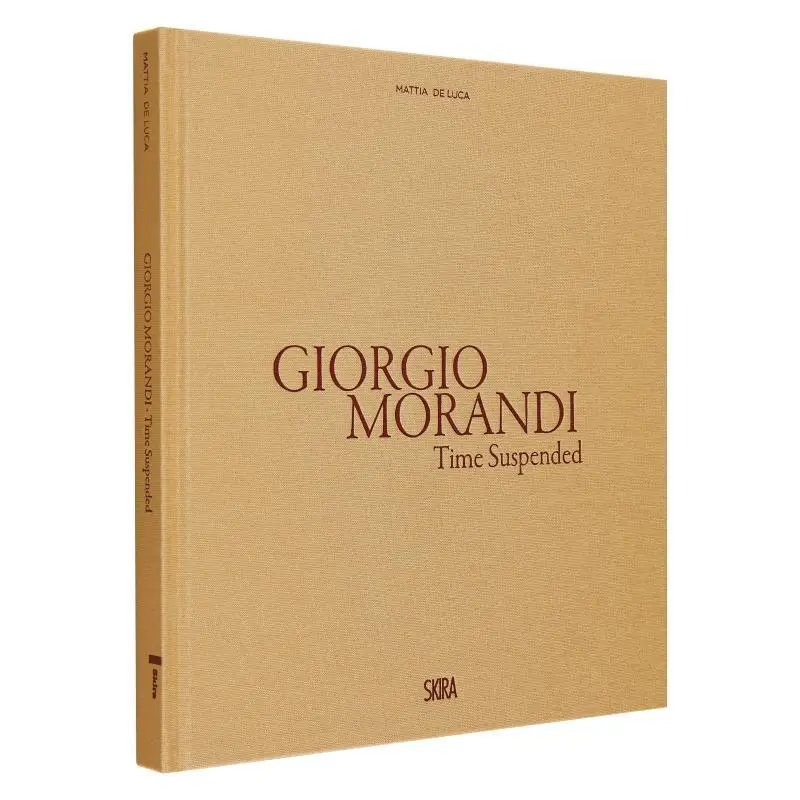 

Giorgio Morandi The Suspended Time Marilena Pasquali Skira Editore 9788857249568 Book