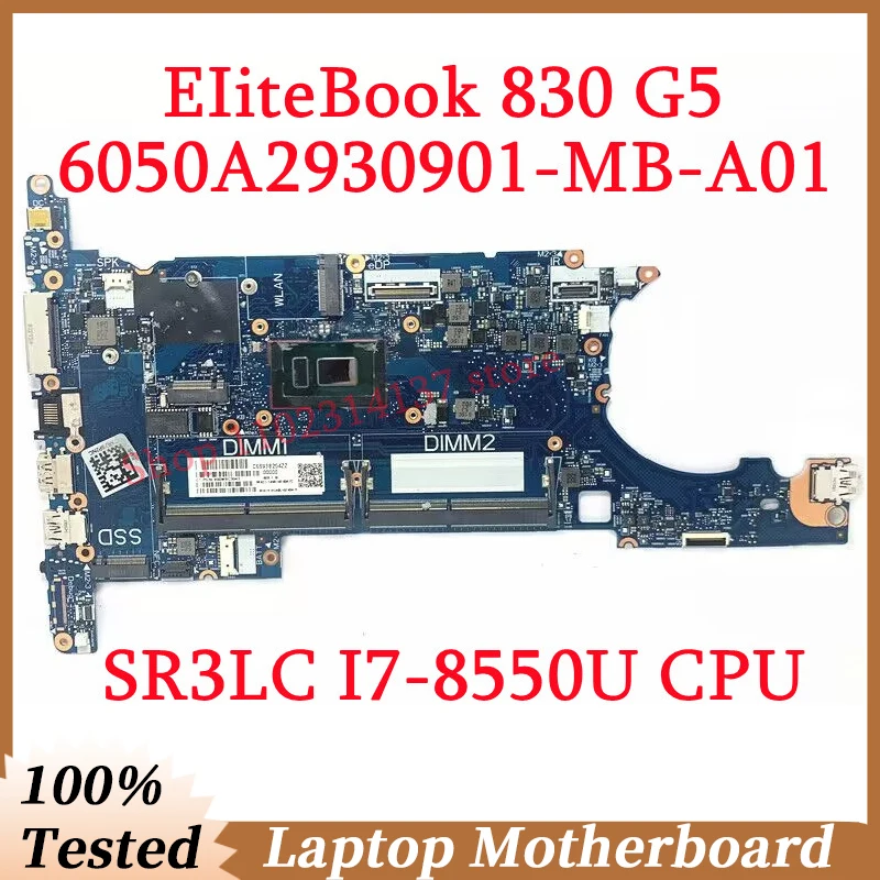 

For HP EIiteBook 830 G5 Mainboard 6050A2930901-MB-A01 (A1) W/SR3LC I7-8550U CPU Laptop Motherboard 100% Full Tested Working Well