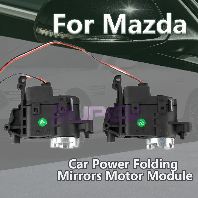 

For Mazda speed3 8 CX-7 Demio MPV MK3 Car Power Folding Mirrors Motor Module electric adjustment auto-expand Actuator brand new