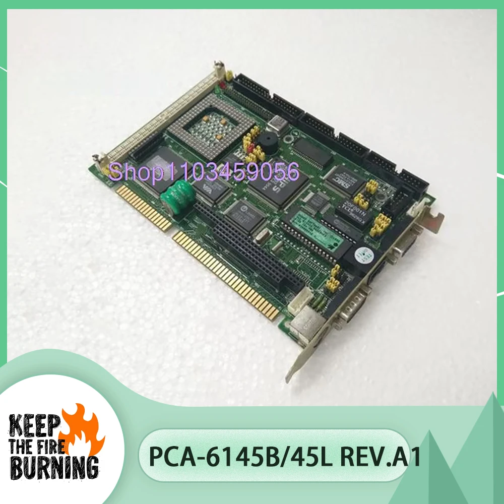 

PCA-6145B/45L REV.A1 For Advantech Industrial Control Motherboard