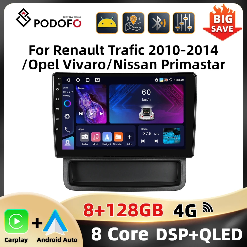 Podofo 10.1 ''8 cœurs Audio de voiture pour Renault Trafic 2010-2014/Opel Vivaro/Nissan Primastar Carplay Android Auto Qualcomm DSP RDS