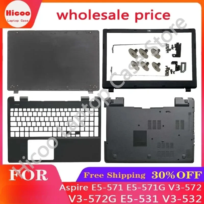 For ACER Aspire E5-511 V3-532 E5-571 E5-571G E5-551G E5-521 Laptop LCD Back Cover/Front Bezel/Hinges/Palmrest/Bottom Case