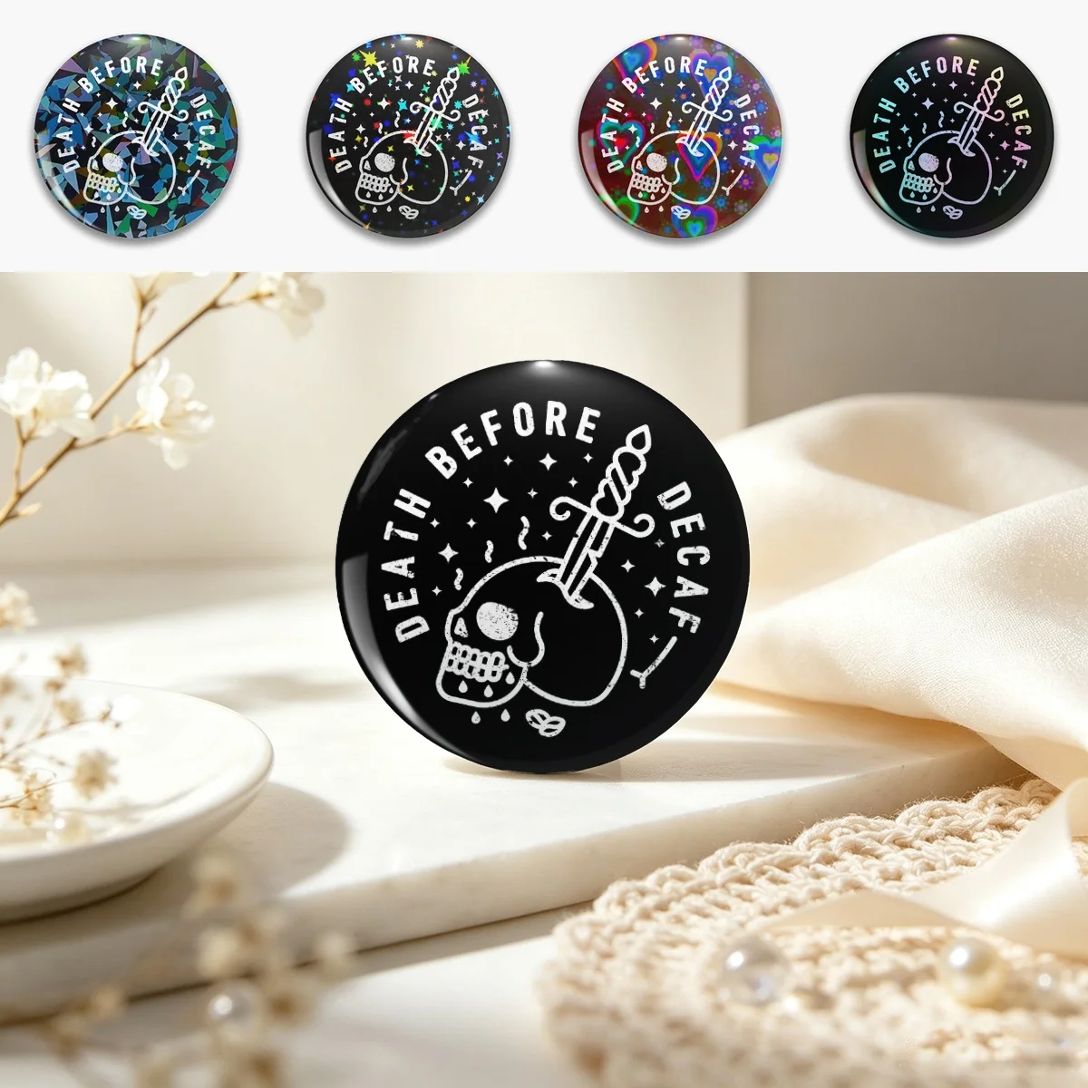Death Before Decaf Pin Holographic Star Heart Pin Brooches Laminated Button Fashion Accessory