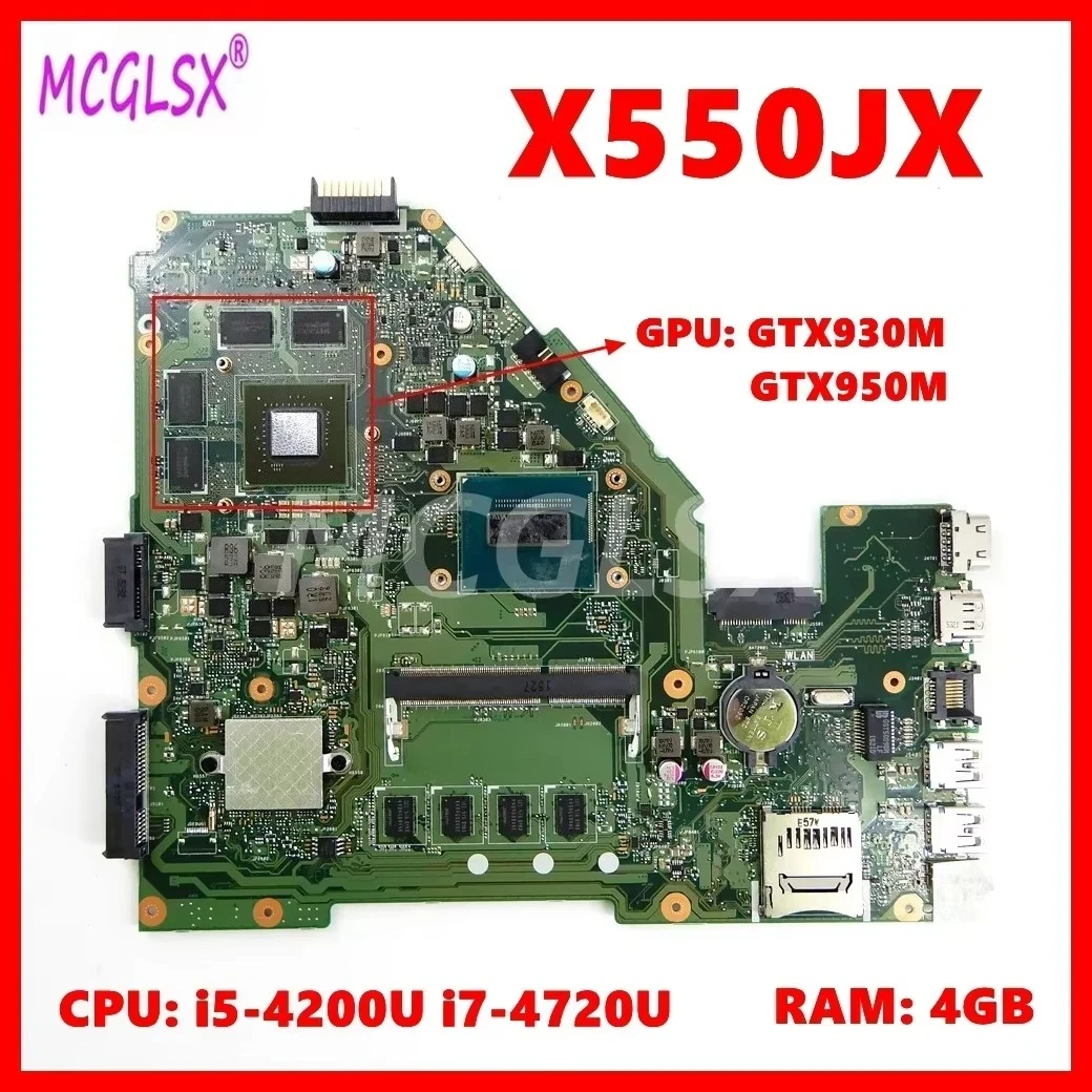 X550JX  i5 i7-4th Gen CPU 4GB-RAM GTX930M-V2G GPU Mainboard For Asus FX50J ZX50J A550J X550JK X550JD X550J X550JF Motherboard