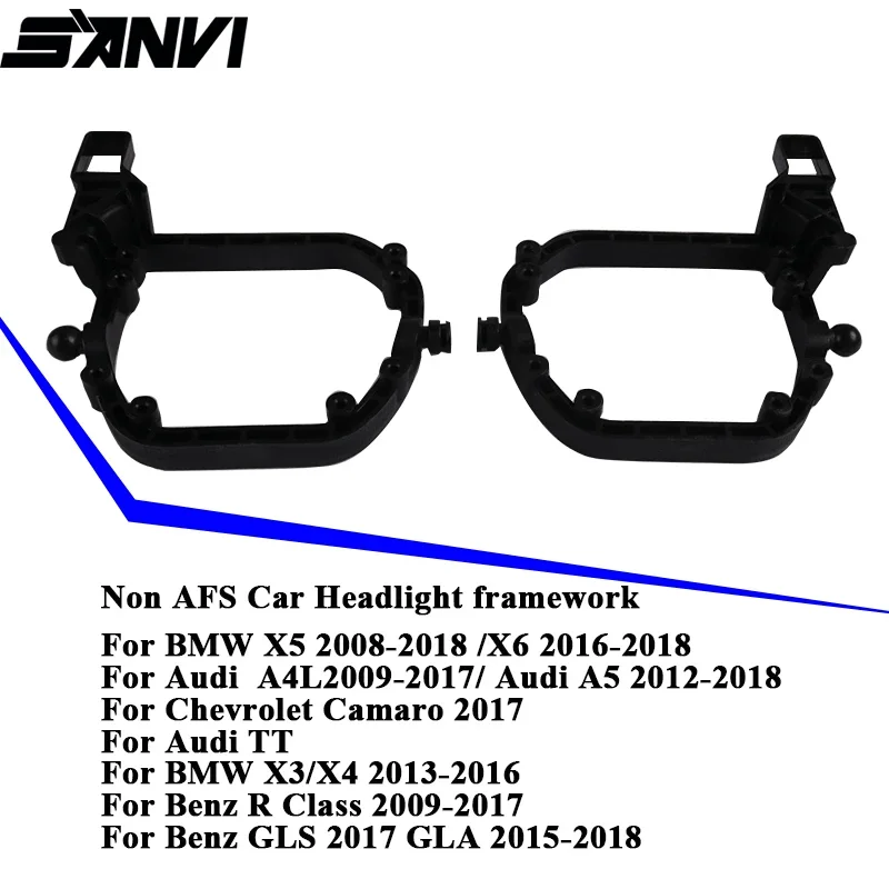 SANVI 2pcs Non-AFS Car Headlight Framework Adaptor for BMW X3 X4 X5 X6/Audi A4/Benz R Class GLS GLA Low beam Upgrade