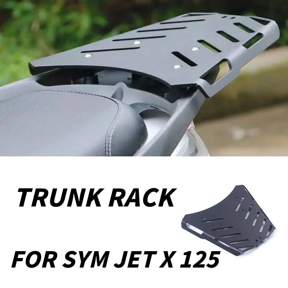 

New For Sym Jet X 125 / 150 / 200 2023 Motorcycle Tail Racks Rear Luggage Support Shelf Case Holder Trunk Frame Plate Bracket