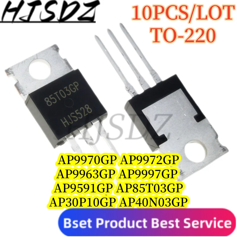 【10PCS/LOT】AP40N03GP AP9963GP AP30P10GP AP9972GP AP9591GP AP85T03GP AP9997GP AP9970GP TO-220 MOSFET