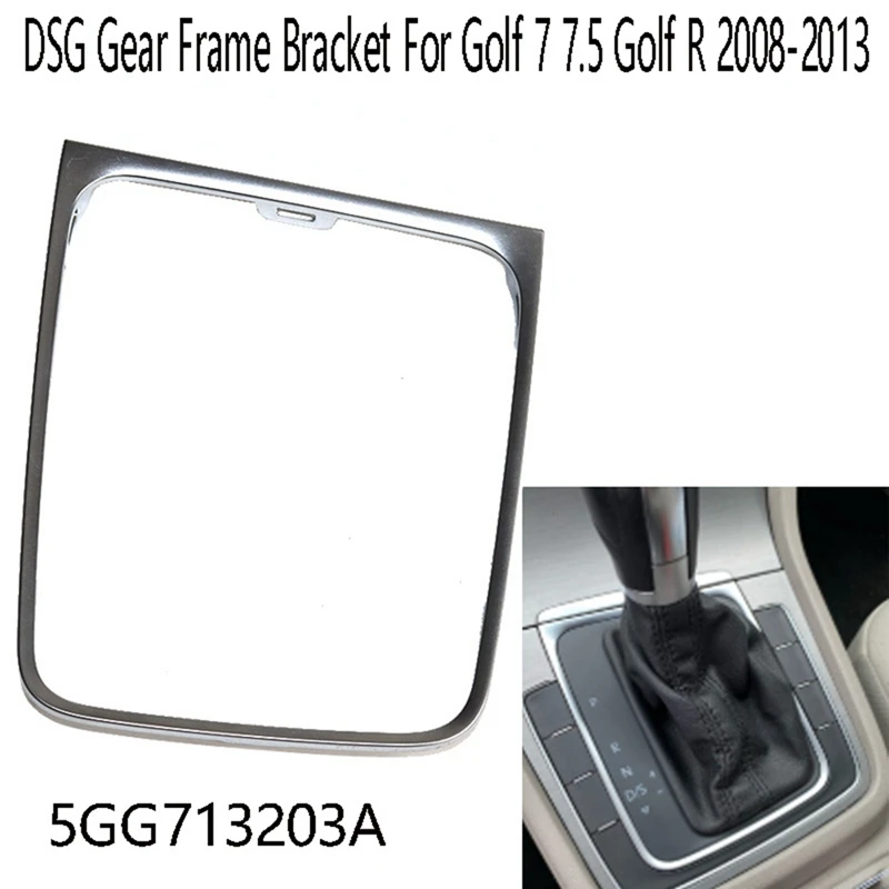 Car DSG Gear Frame Bracket Circle AT Gear Stick Shift Knob Frame Trim 5GG713203A for Golf 7 7.5 Golf R 2008-2013 LHD