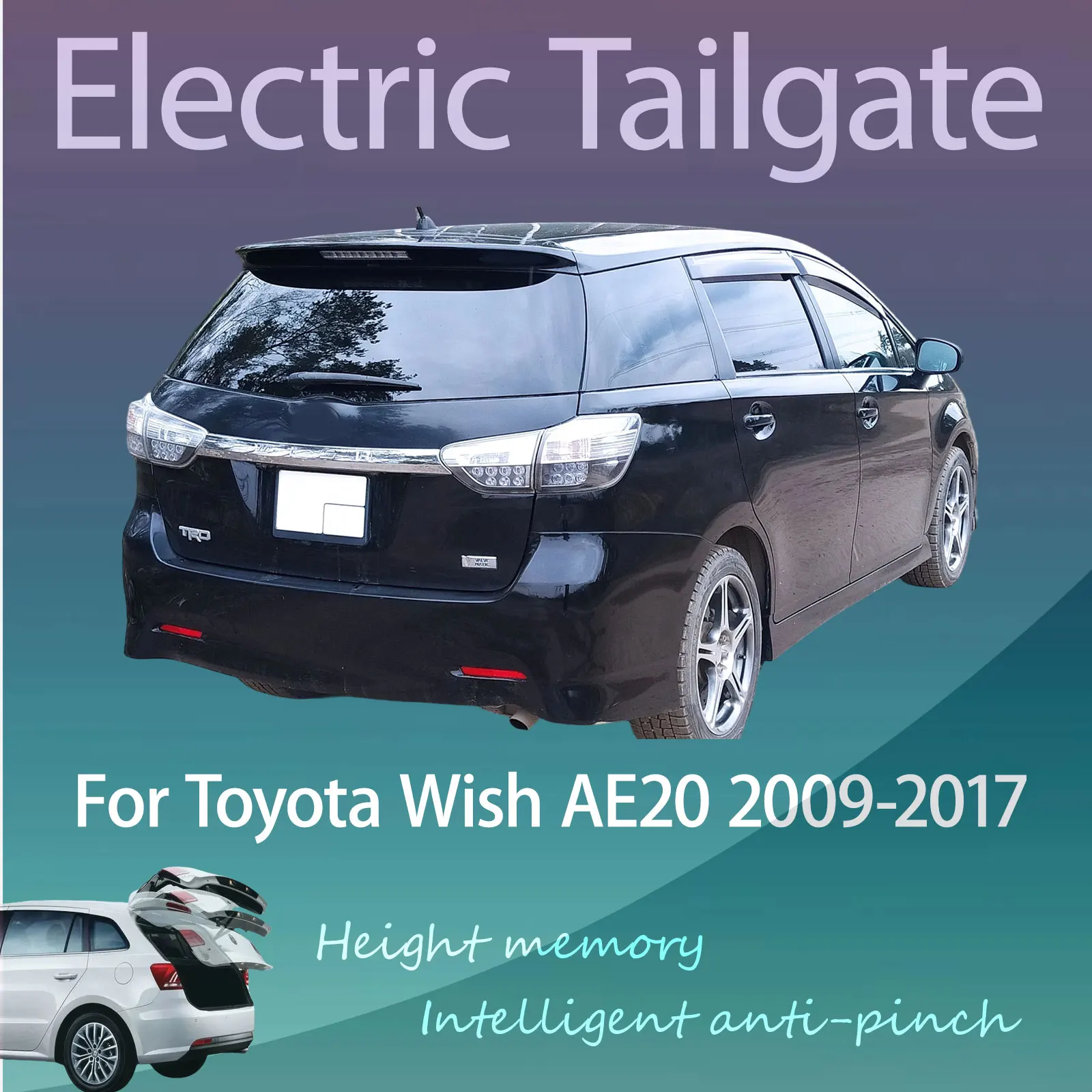 For Toyota Wish AE20 2009-2017 Electric Modified Tailgate Intelligent Height Automatic Lifting Key-Controlled