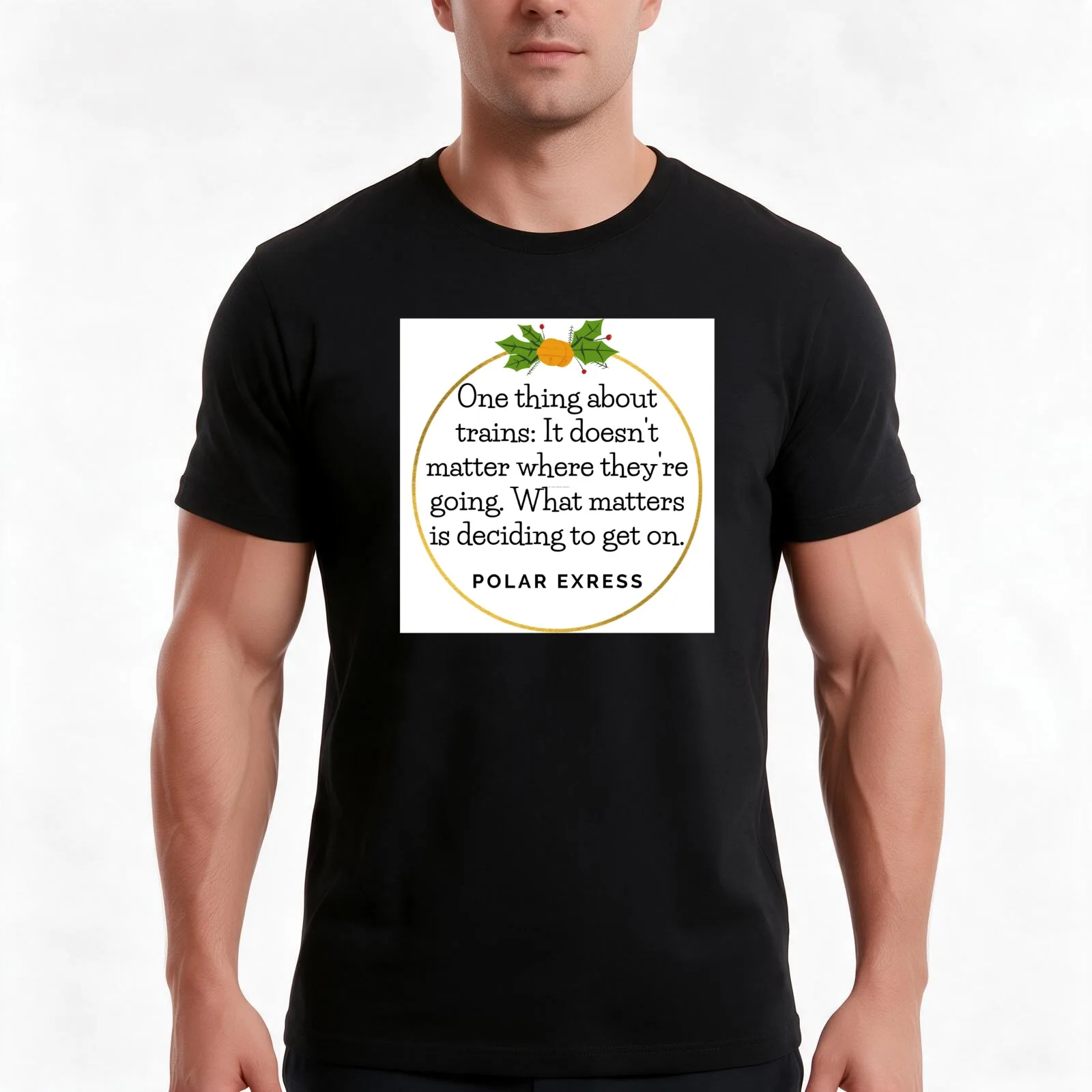 Polar Express Trains Quote T-Shirt Summer Casual Cotton Tee Oversized Streetwear Tops Vintage Graphic Print Unisex Men Women