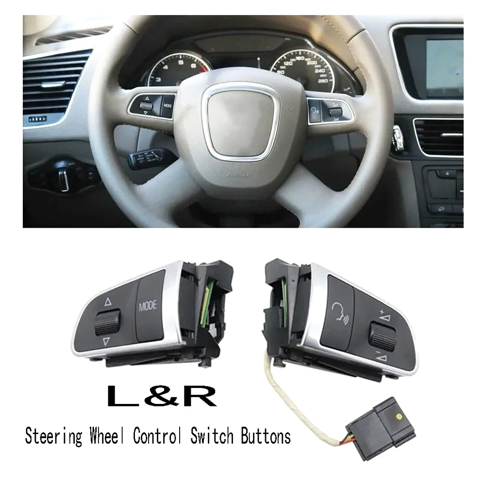 L&R Steering Wheel Buttons MFSW Control Switch Cruise Control Switch For  Q5 Q7 A3 A4 A5 A8L A7 A6 C6 A8 S5 S8 Parts