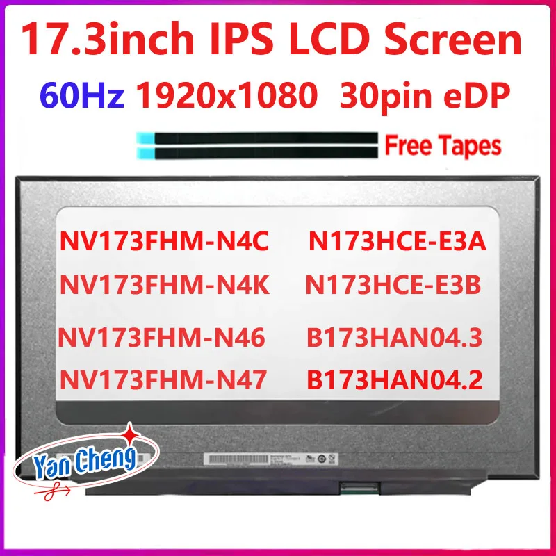 17.3 inch IPS Laptop LCD Screen B173HAN04.2 B173HAN04.3 N173HCE-E3A N173HCE-E3B NV173FHM-N46 N47 N4K N4C Display Panel 1920x1080